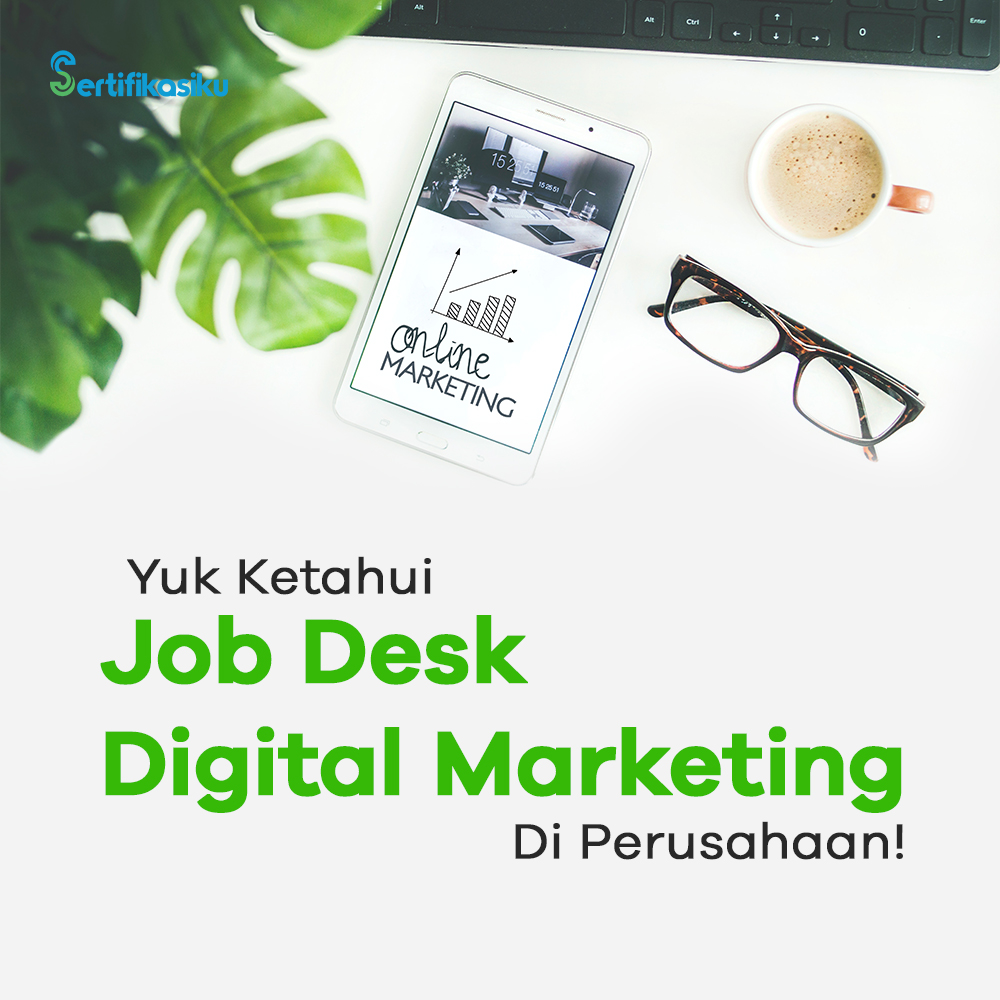 Memahami Peran dan Tanggung Jawab Jabatan Digital Marketing di Indonesia
